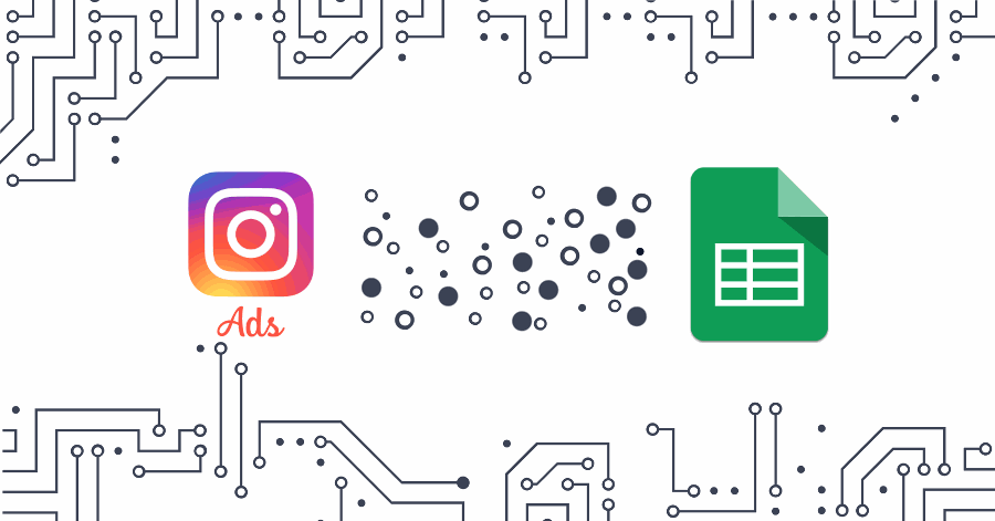 Kondado: Replicate data from Instagram Ads to Google Sheets